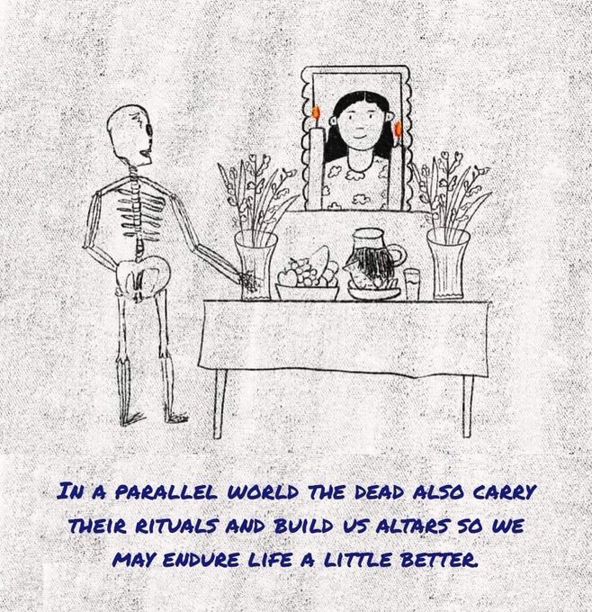 drawing of a skeleton tending and altar: in a parallel world the dead can also carry their rituals and build us altars so we may endure life a little better